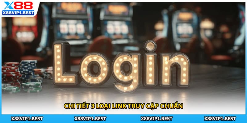 Chi tiết 3 loại link truy cập chuẩn