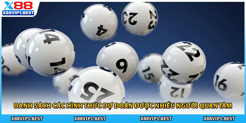 Danh sách các hình thức dự đoán được nhiều người quan tâm