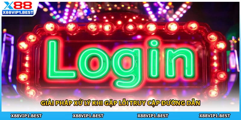 Giải pháp xử lý khi gặp lỗi truy cập đường dẫn