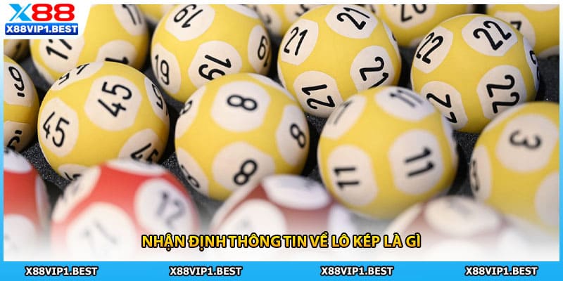 Nhận định thông tin về lô kép là gì