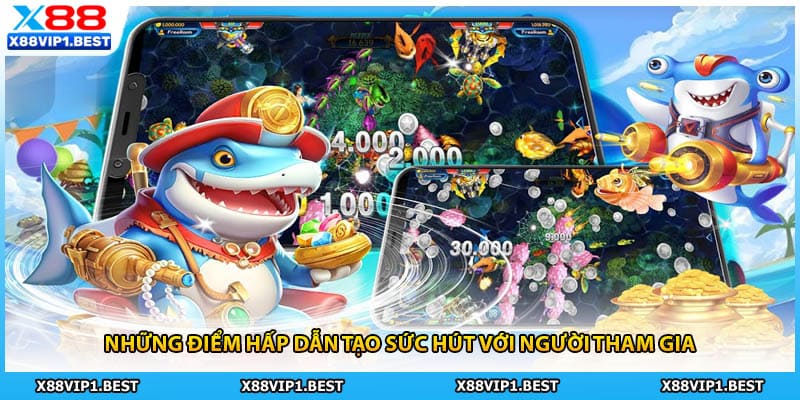 Những điểm hấp dẫn tạo sức hút với người tham gia
